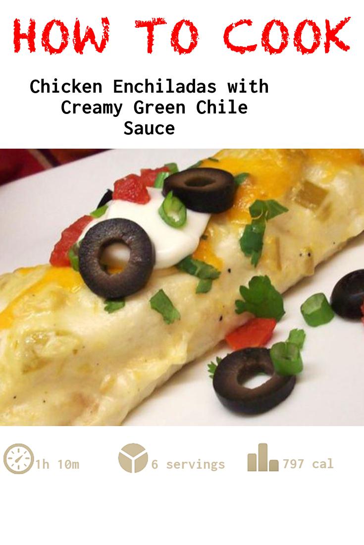 Chicken Enchiladas with Creamy Green Chile Sauce
