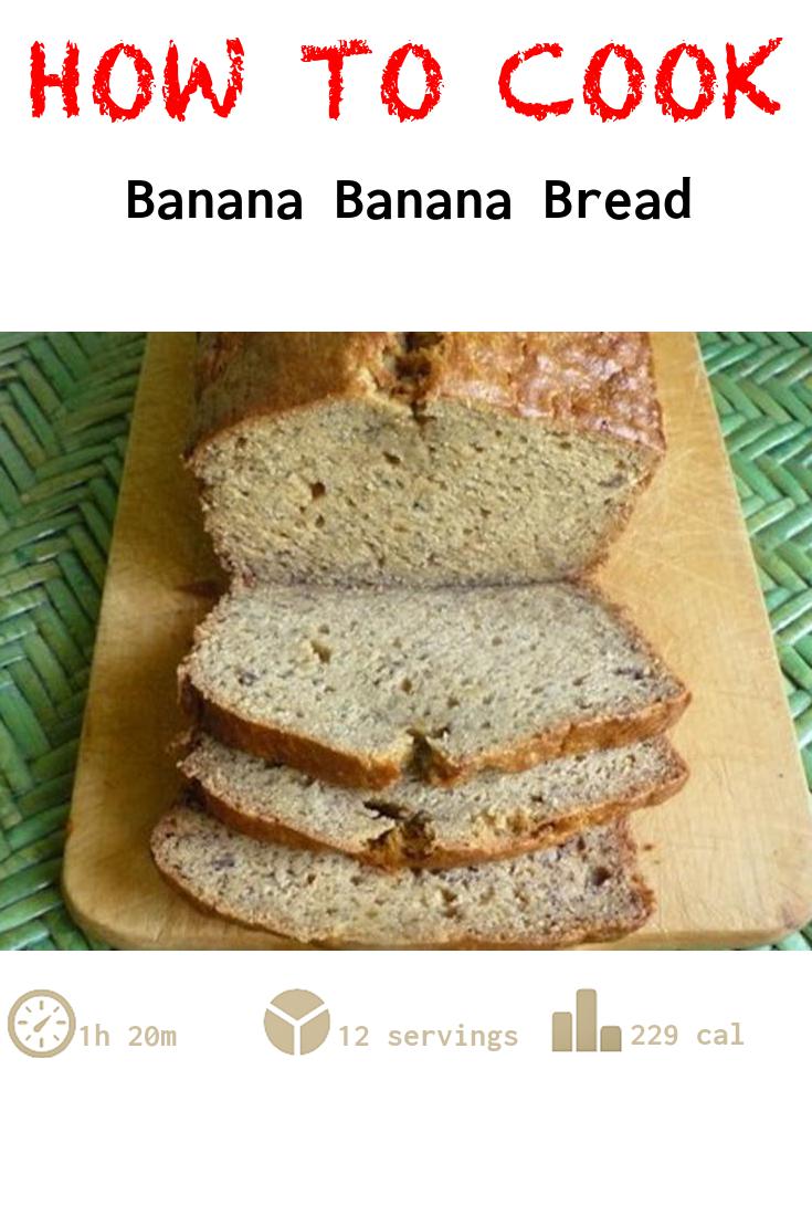 Banana Banana Bread
