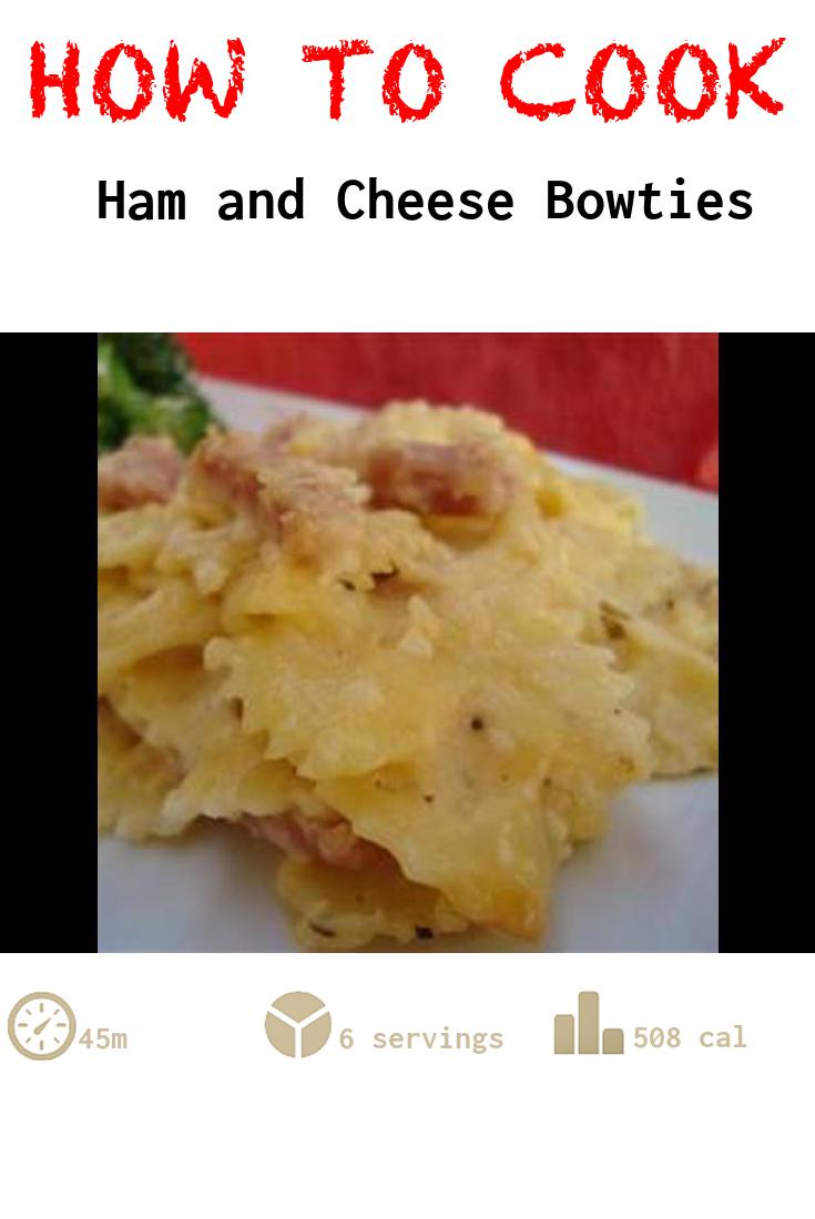 Ham and Cheese Bowties