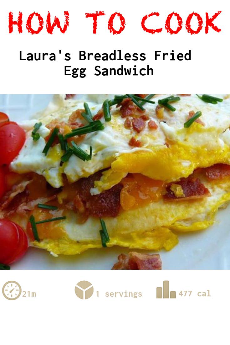 Laura's Breadless Fried Egg Sandwich