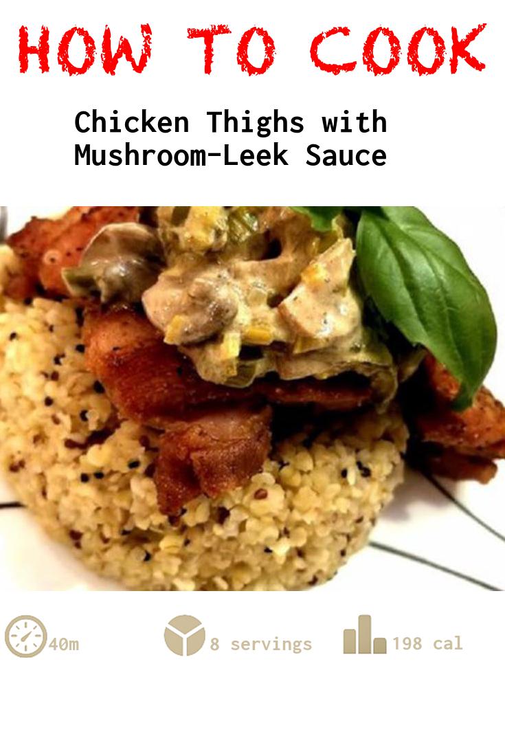 Chicken Thighs with Mushroom-Leek Sauce 