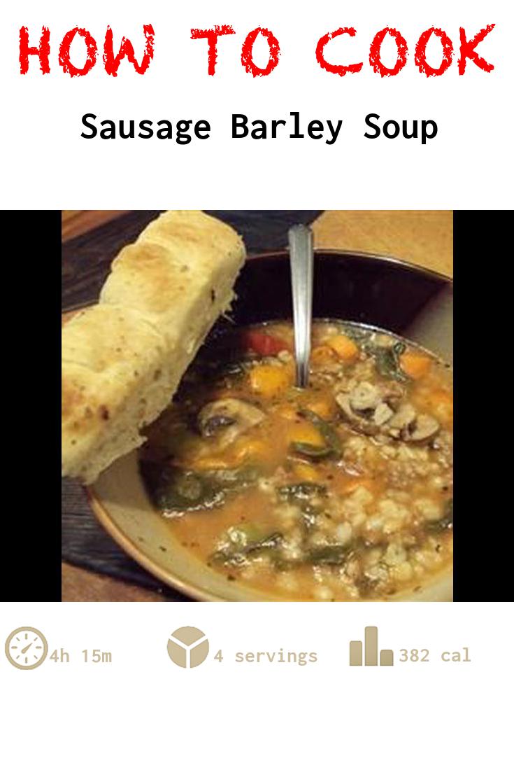 Sausage Barley Soup
