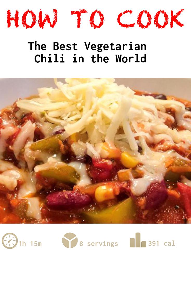 The Best Vegetarian Chili In The World Recipe
